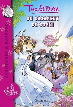 UN CASAMENT DE SOMNI (AVENTURES A RATFORD 20) | 9788416522750 | STILTON, TEA | Llibreria Drac - Llibreria d'Olot | Comprar llibres en català i castellà online