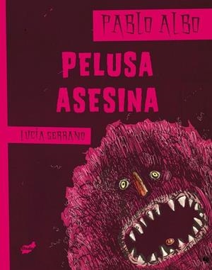 PELUSA ASESINA | 9788415357179 | ALBO, PABLO | Llibreria Drac - Librería de Olot | Comprar libros en catalán y castellano online