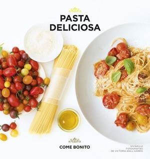 PASTA DELICIOSA | 9788416489411 | LUI, VIVIAN | Llibreria Drac - Llibreria d'Olot | Comprar llibres en català i castellà online