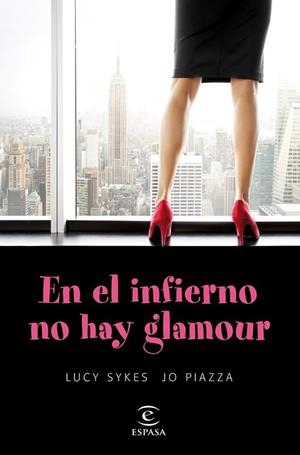 EN EL INFIERNO NO HAY GLAMOUR | 9788467047899 | SYKES, LUCY; PIAZZA, JO | Llibreria Drac - Llibreria d'Olot | Comprar llibres en català i castellà online