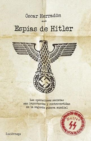ESPÍAS DE HITLER | 9788416694037 | HERRADÓN, ÓSCAR | Llibreria Drac - Librería de Olot | Comprar libros en catalán y castellano online