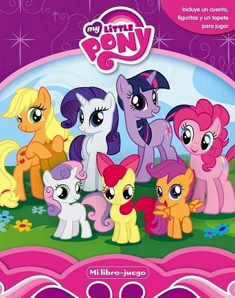 MY LITTLE PONY. MI LIBRO JUEGO | 9788408152002 | VV.AA. | Llibreria Drac - Librería de Olot | Comprar libros en catalán y castellano online