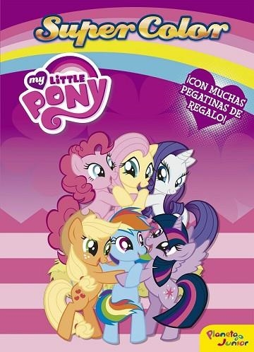 MY LITTLE PONY. SUPERCOLOR | 9788408157304 | VV.AA. | Llibreria Drac - Librería de Olot | Comprar libros en catalán y castellano online