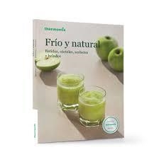 FRÍO Y NATURAL | 9788461681112 | THERMOMIX | Llibreria Drac - Librería de Olot | Comprar libros en catalán y castellano online