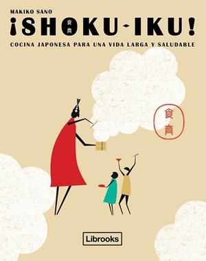 SHOKU-IKU! | 9788494456947 | SANO, MAKIKO | Llibreria Drac - Librería de Olot | Comprar libros en catalán y castellano online