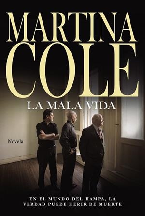 MALA VIDA, LA | 9788491044086 | COLE, MARTINA | Llibreria Drac - Llibreria d'Olot | Comprar llibres en català i castellà online