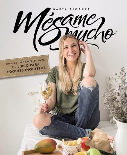 MÉSAME MUCHO | 9788441537989 | SIMONET, MARTA | Llibreria Drac - Librería de Olot | Comprar libros en catalán y castellano online