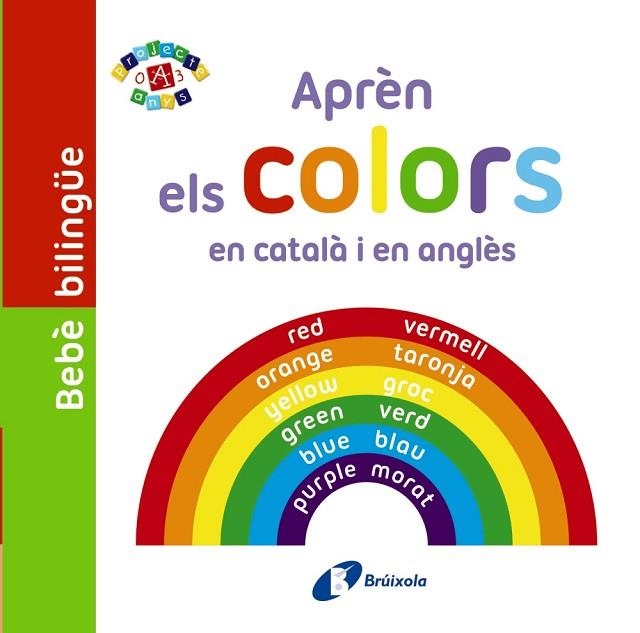 APRÈN ELS COLORS EN CATALÀ I EN ANGLÈS | 9788499067117 | VV. AA. | Llibreria Drac - Librería de Olot | Comprar libros en catalán y castellano online