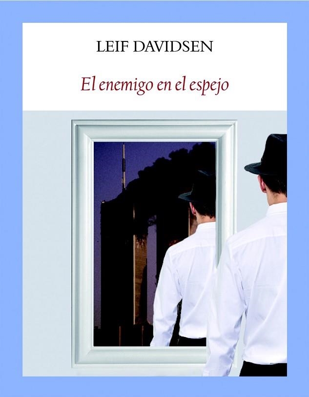 ENEMIGO EN EL ESPEJO, EL | 9788494552618 | DAVIDSEN, LEIF | Llibreria Drac - Librería de Olot | Comprar libros en catalán y castellano online