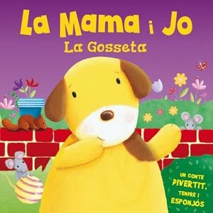 MAMA I JO LA GOSSETA, LA | 9788491200741 | AADD | Llibreria Drac - Librería de Olot | Comprar libros en catalán y castellano online