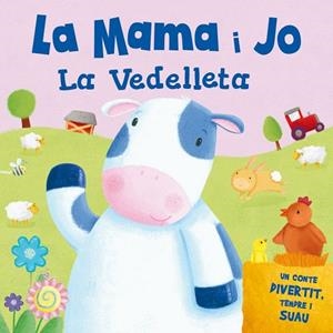MAMA I JO LA VEDELLETA, LA | 9788491200727 | AADD | Llibreria Drac - Librería de Olot | Comprar libros en catalán y castellano online