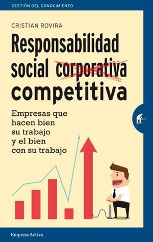 RESPONSABILIDAD SOCIAL COMPETITIVA | 9788492921508 | ROVIRA, CRISTIAN | Llibreria Drac - Librería de Olot | Comprar libros en catalán y castellano online