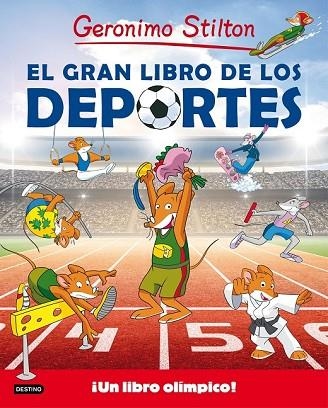GRAN LIBRO DE LOS DEPORTES, EL | 9788408155072 | STILTON, GERONIMO | Llibreria Drac - Librería de Olot | Comprar libros en catalán y castellano online