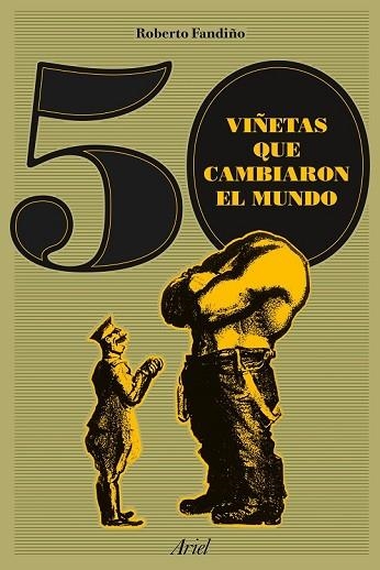 50 VIÑETAS QUE CAMBIARON EL MUNDO | 9788434423862 | FANDIÑO, ROBERTO | Llibreria Drac - Librería de Olot | Comprar libros en catalán y castellano online