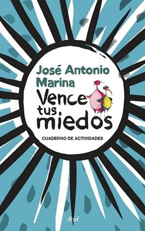 VENCE TUS MIEDOS. CUADERNO DE ACTIVIDADES | 9788434423855 | MARINA, JOSÉ ANTONIO | Llibreria Drac - Librería de Olot | Comprar libros en catalán y castellano online