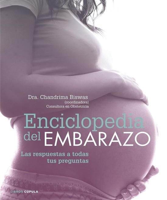 ENCICLOPEDIA DEL EMBARAZO | 9788448022235 | BISWAS, CHANDRIMA | Llibreria Drac - Librería de Olot | Comprar libros en catalán y castellano online