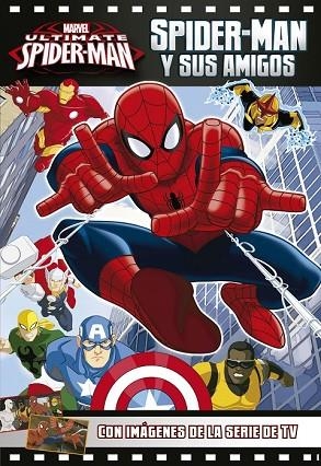 SPIDER-MAN Y SUS AMIGOS | 9788415343868 | MARVEL | Llibreria Drac - Llibreria d'Olot | Comprar llibres en català i castellà online
