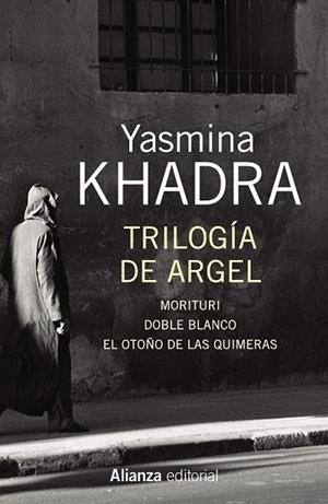 TRILOGÍA DE ARGEL (13/20) | 9788491043911 | KHADRA, YASMINA | Llibreria Drac - Librería de Olot | Comprar libros en catalán y castellano online
