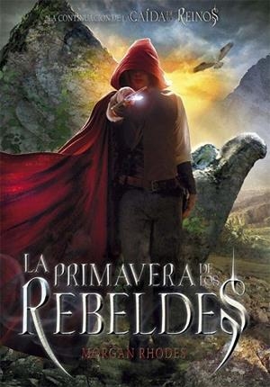 PRIMAVERA DE LOS REBELDES, LA (LA CAÍDA DE LOS REINOS II) | 9788467569452 | RHODES, MORGAN | Llibreria Drac - Librería de Olot | Comprar libros en catalán y castellano online