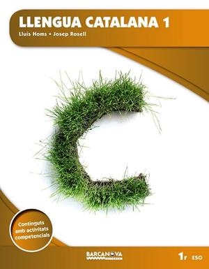 LLENGUA CATALANA 1R ESO (ED. 2015) | 9788448936099 | HOMS, LLUÍS ; ROSELL, JOSEP | Llibreria Drac - Librería de Olot | Comprar libros en catalán y castellano online
