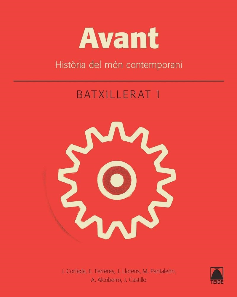 AVANT. HISTÒRIA DEL MÓN CONTEMPORANI 1. BATXILLERAT | 9788430753437 | CORTADA, JAUME ; FERRERES, ERNEST ; LLORENS, JORDI | Llibreria Drac - Librería de Olot | Comprar libros en catalán y castellano online