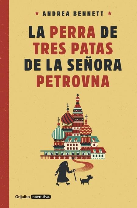 PERRA DE TRES PATAS DE LA SEÑORA PETROVNA, LA | 9788425354359 | BENNETT, ANDREA | Llibreria Drac - Librería de Olot | Comprar libros en catalán y castellano online