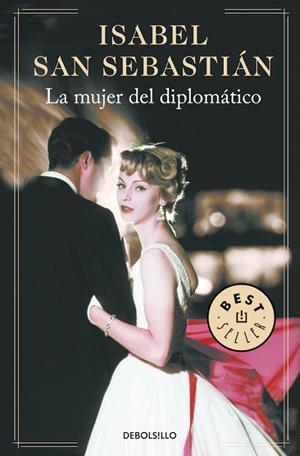 MUJER DEL DIPLOMÁTICO, LA | 9788466335270 | SAN SEBASTIAN, ISABEL | Llibreria Drac - Llibreria d'Olot | Comprar llibres en català i castellà online