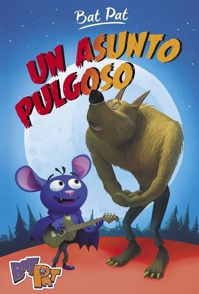 ASUNTO PULGOSO, UN (BAT PAT 3) | 9788490436684 | PAVANELLO, ROBERTO | Llibreria Drac - Librería de Olot | Comprar libros en catalán y castellano online