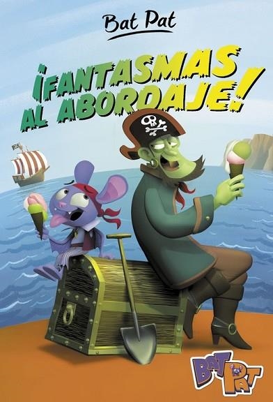 FANTASMAS AL ABORDAJE! (BAT PAT 4) | 9788490436691 | PAVANELLO, ROBERTO | Llibreria Drac - Librería de Olot | Comprar libros en catalán y castellano online