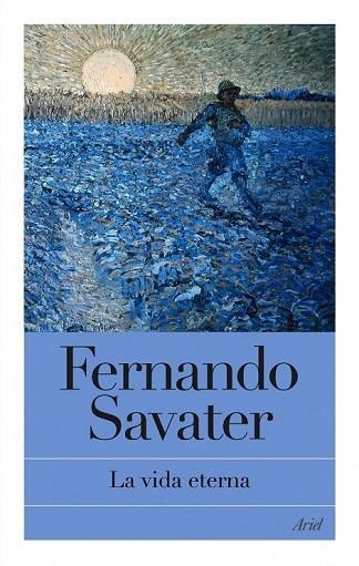VIDA ETERNA, LA | 9788434469051 | SAVATER, FERNANDO | Llibreria Drac - Llibreria d'Olot | Comprar llibres en català i castellà online