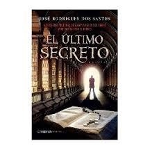 ULTIMO SECRETO, EL | 9789899938045 | RODRIGUES DOS SANTOS, JOSÉ | Llibreria Drac - Librería de Olot | Comprar libros en catalán y castellano online
