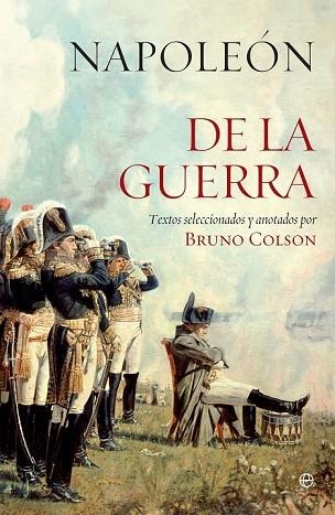 DE LA GUERRA | 9788490607213 | NAPOLEÓN ; COLSON, BRUNO | Llibreria Drac - Librería de Olot | Comprar libros en catalán y castellano online