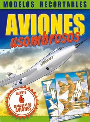 AVIONES ASOMBROSOS | 9788491200338 | AAVV | Llibreria Drac - Librería de Olot | Comprar libros en catalán y castellano online