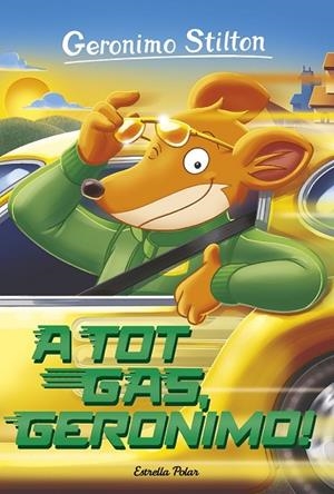 A TOT GAS, GERONIMO! (GERONIMO STILTON 59) | 9788491370123 | STILTON, GERONIMO | Llibreria Drac - Llibreria d'Olot | Comprar llibres en català i castellà online