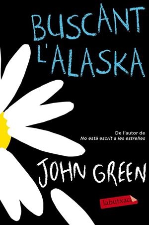 BUSCANT L'ALASKA | 9788416600250 | GREEN, JOHN | Llibreria Drac - Librería de Olot | Comprar libros en catalán y castellano online