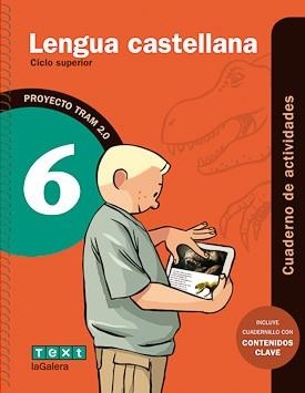 TRAM 2.0 CUADERNO DE ACTIVIDADES LENGUA CASTELLANA 6 | 9788441222021 | BELLAVISTA I VILAPLANA, ESTHER | Llibreria Drac - Librería de Olot | Comprar libros en catalán y castellano online