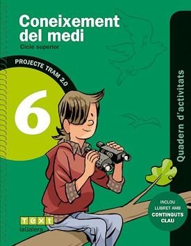 TRAM 2.0 QUADERN D'ACTIVITATS CONEIXEMENT DEL MEDI 6 | 9788441222069 | RUIZ VILÀ, SÍLVIA/GONZÁLEZ PÉREZ, NÚRIA | Llibreria Drac - Librería de Olot | Comprar libros en catalán y castellano online