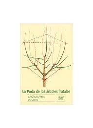 PODA DE LOS ARBOLES FRUTALES, LA | 9788428216470 | LOOSE, HELMUT | Llibreria Drac - Librería de Olot | Comprar libros en catalán y castellano online
