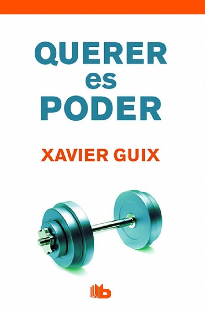 QUERER ES PODER (BOLSILLO TAPA DURA) | 9788490702710 | GUIX, XAVIER | Llibreria Drac - Librería de Olot | Comprar libros en catalán y castellano online
