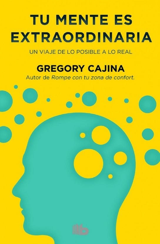 TU MENTE ES EXTRAORDINARIA (BOLSILLO TAPA DURA) | 9788490702734 | CAJINA, GREGORY | Llibreria Drac - Librería de Olot | Comprar libros en catalán y castellano online