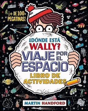 DÓNDE ESTÁ WALLY VIAJE POR EL ESPACIO (LIBRO DE ACTIVIDADES) | 9788416075942 | HANDFORD, MARTIN | Llibreria Drac - Llibreria d'Olot | Comprar llibres en català i castellà online