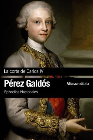 CORTE DE CARLOS IV, LA (EPISODIOS NACIONALES 2) | 9788491044147 | PÉREZ GALDÓS, BENITO | Llibreria Drac - Librería de Olot | Comprar libros en catalán y castellano online