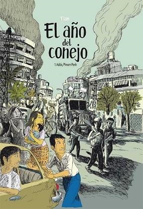AÑO DEL CONEJO, EL ADIOS A PHNOM PENH 1 | 9788496722071 | TIAN | Llibreria Drac - Librería de Olot | Comprar libros en catalán y castellano online