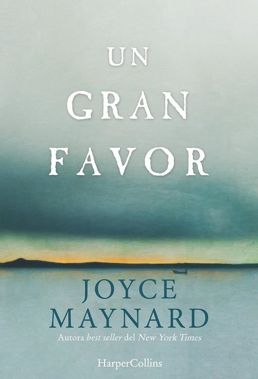 UN GRAN FAVOR | 9788416502301 | MAYNARD, JOYCE | Llibreria Drac - Librería de Olot | Comprar libros en catalán y castellano online