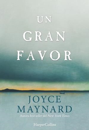 UN GRAN FAVOR | 9788416502301 | MAYNARD, JOYCE | Llibreria Drac - Librería de Olot | Comprar libros en catalán y castellano online