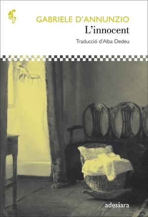 INNOCENT, L' (D'ACI I D'ALLA 52) | 9788494384448 | D'ANNUNZIO, GABRIELE | Llibreria Drac - Librería de Olot | Comprar libros en catalán y castellano online