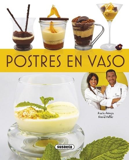 POSTRES EN VASO | 9788467722468 | ARROYO, ROCÍO; PALLÀS, DAVID | Llibreria Drac - Librería de Olot | Comprar libros en catalán y castellano online