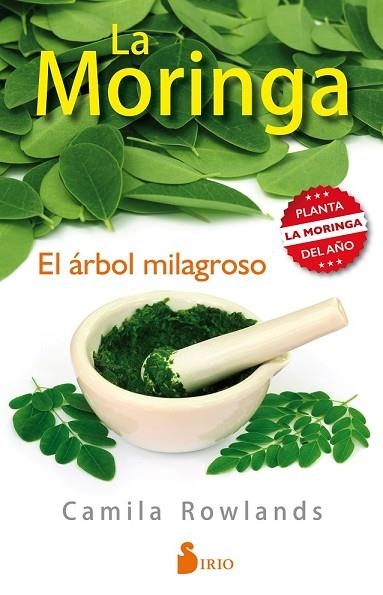 MORINGA EL ÁRBOL MILAGROSO, LA | 9788416579334 | ROWLANDS, CAMILA | Llibreria Drac - Librería de Olot | Comprar libros en catalán y castellano online