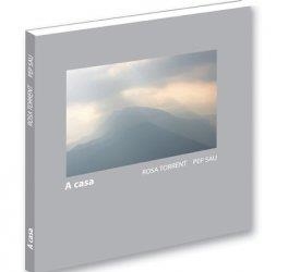 A CASA | 9000000006178 | TORRENT, ROSA; SAU, PEP | Llibreria Drac - Llibreria d'Olot | Comprar llibres en català i castellà online