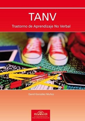 TANV. TRASTORNO DE APRENDIZAJE NO VERBAL | 9788497276566 | GONZÁLEZ, DAVID | Llibreria Drac - Librería de Olot | Comprar libros en catalán y castellano online